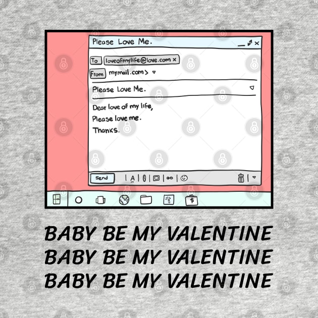 Baby be my valentine by just3luxxx